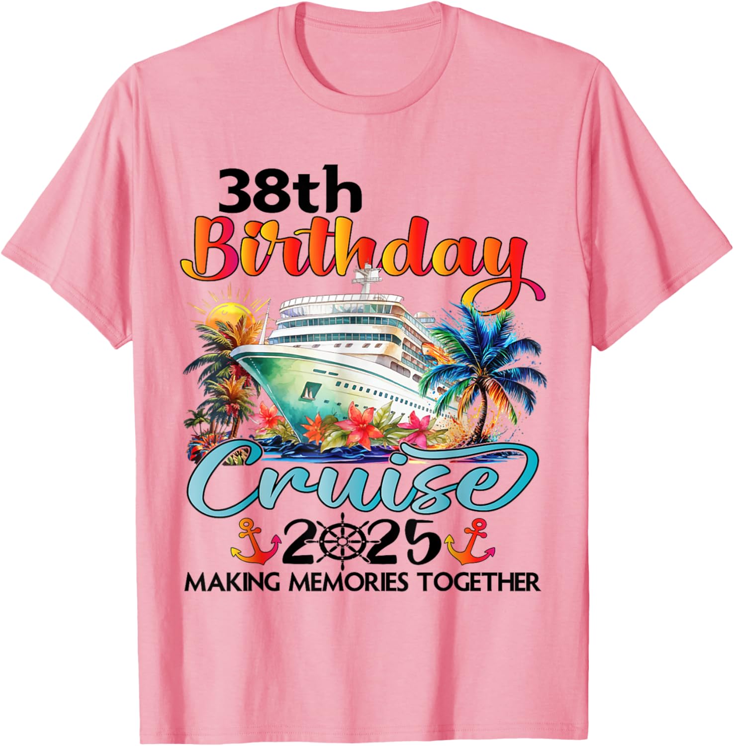 38th Birthday Cruise Family Vacation T-Shirt Fun Design for Celebrations - 12
