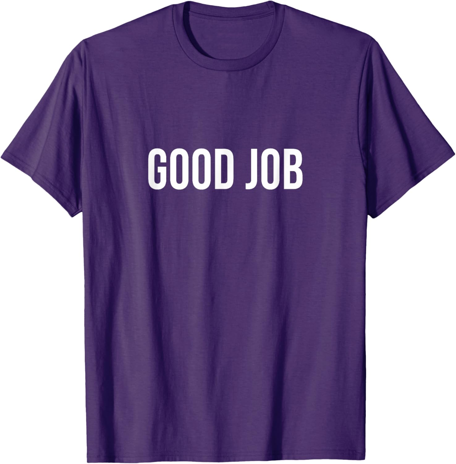 Good Job T-Shirt for Comfort and Style in Clothing Shoes Jewelry - 7