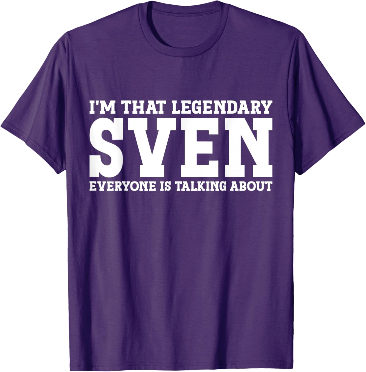 Funny Sven T-Shirt for Men and Women - Unique Personalized Gift Idea - 7
