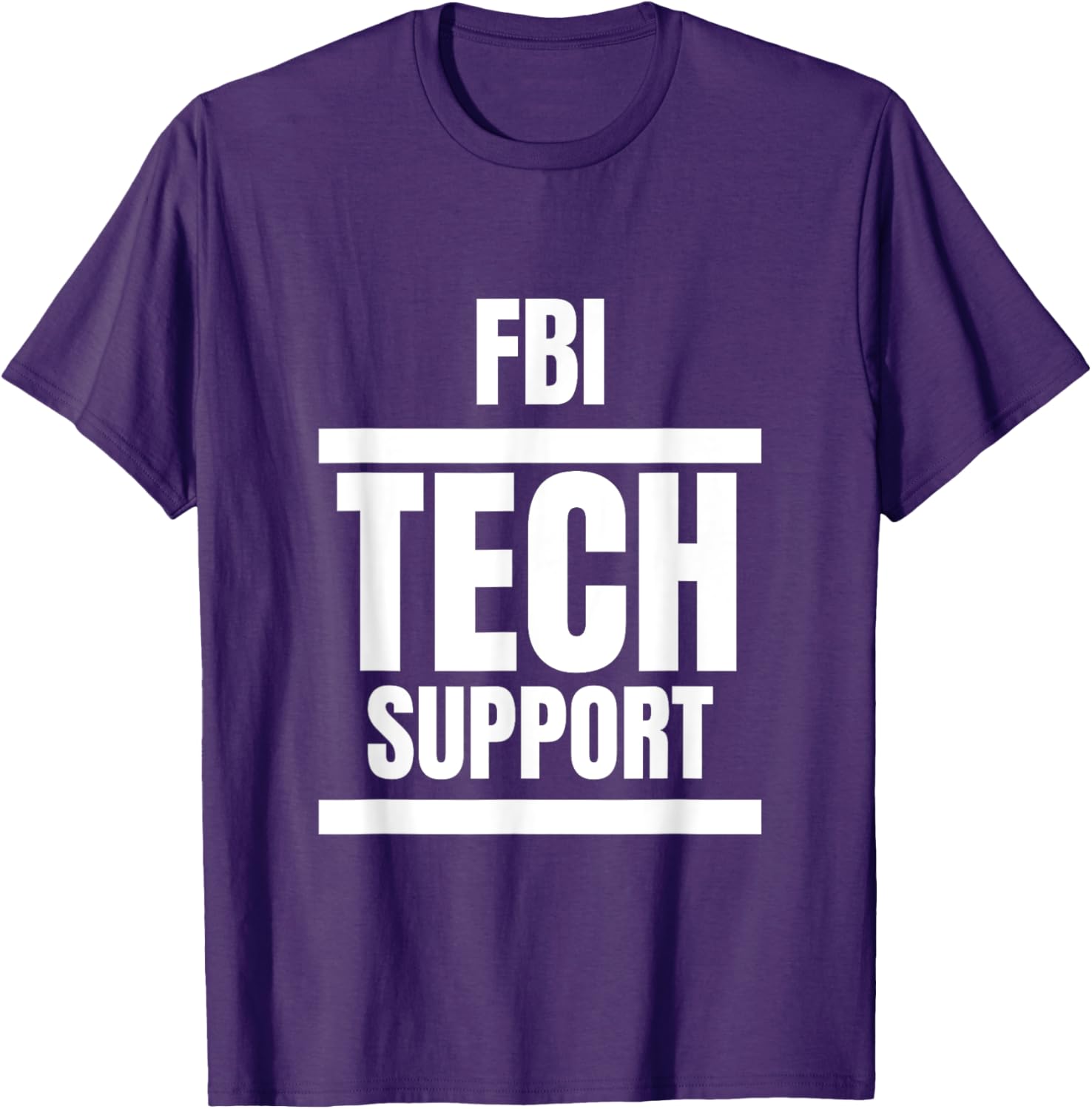 FBI Tech Support T-Shirt Fun Graphic Tee for Casual Everyday Wear - 13