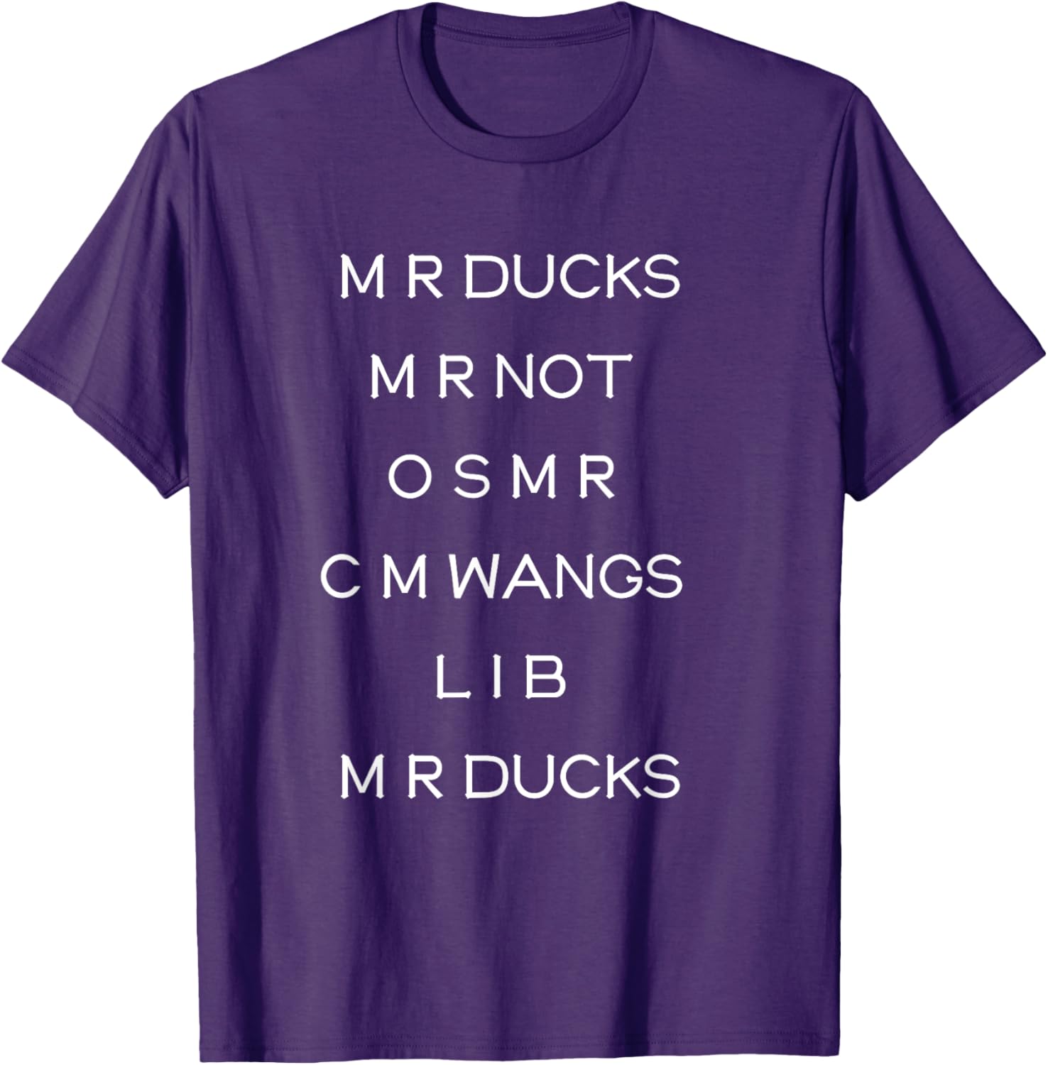 Funny M R Ducks T-Shirt with Wings Quote Pun for Animal Lovers - 21