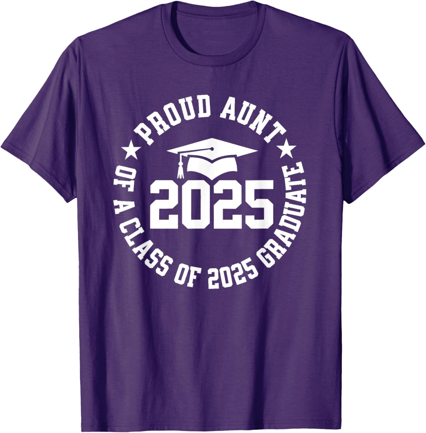 Proud Aunt of a Class of 2025 Graduate Graduation T-Shirt Gift - 23