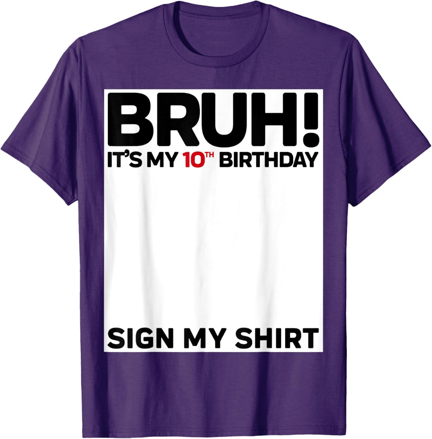 Fun 10th Birthday Sign My Shirt T-Shirt for Kids Celebrating 10 Years Old - 24