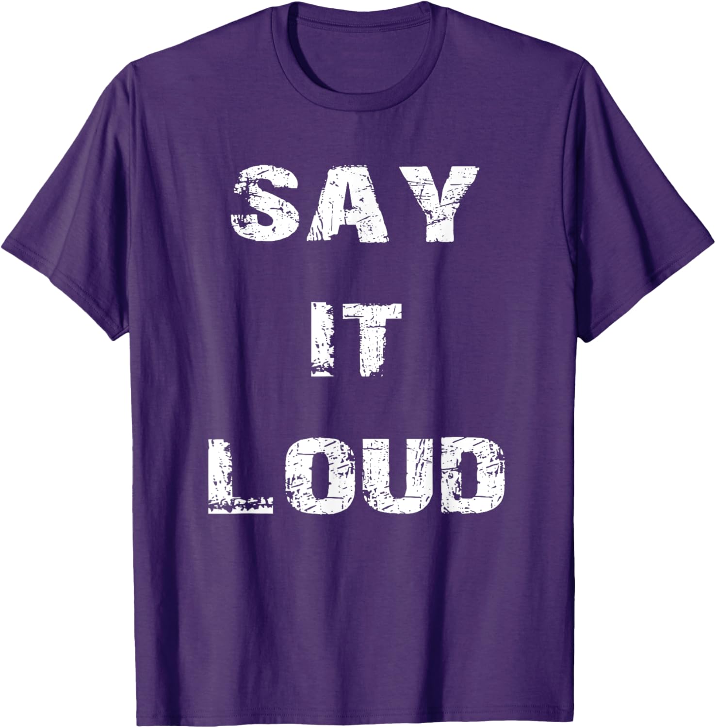 Say It Loud T-Shirt Stylish Graphic Tee for Bold Fashion Statements - 17