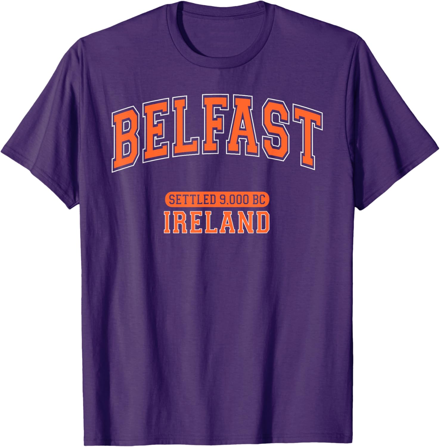 Belfast Ireland Settled 9000 BC Retro Arched Orange Letters T-Shirt - 1