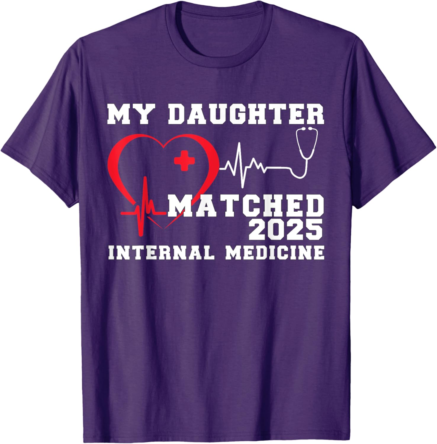 My Daughter Matched Internal Medicine Match Day 2025 T-Shirt Gift - 10