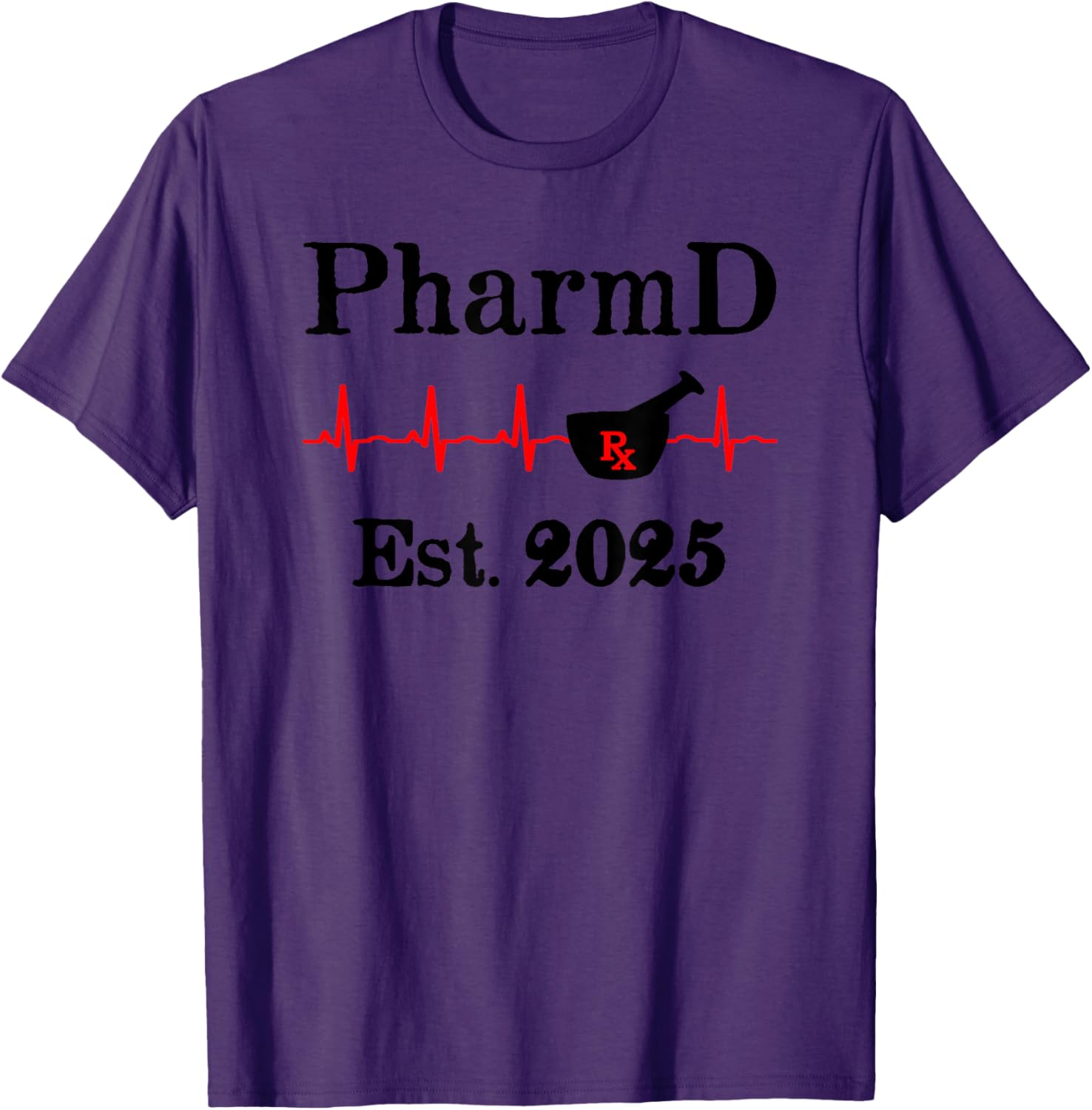 PharmD Est 2025 Graduation T-Shirt for Doctor of Pharmacy Grads - 10