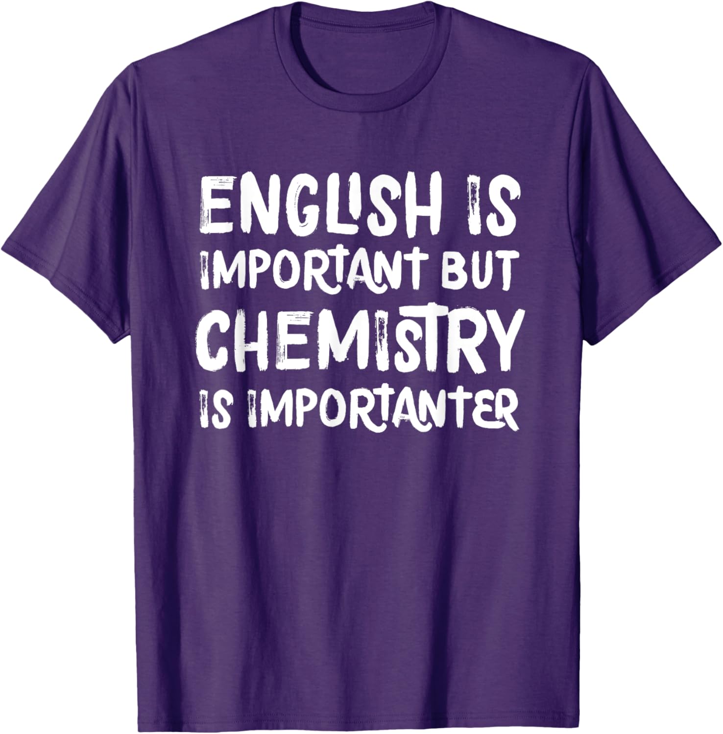 Funny Chemistry T-Shirt English Is Important But Chemistry Is Importanter - 2