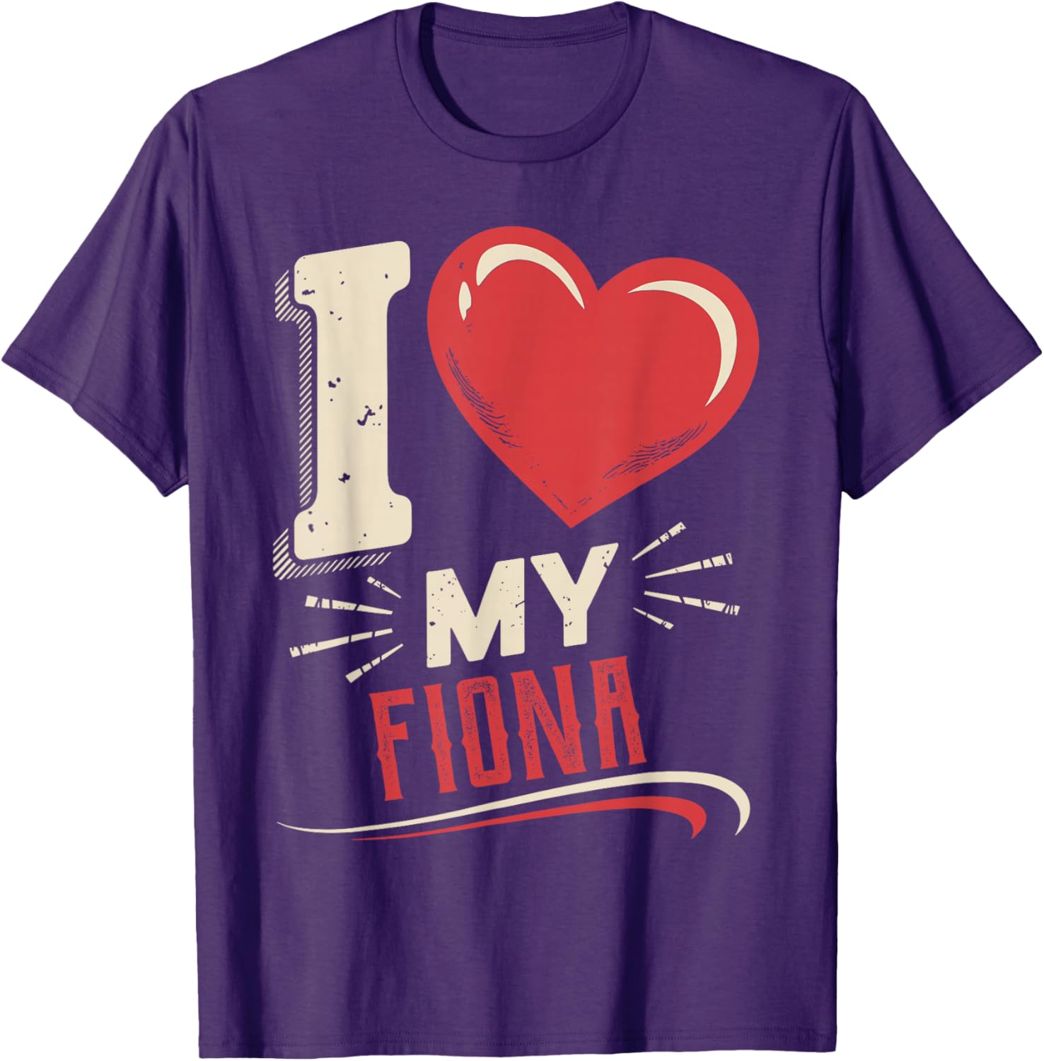 I Love My FIONA T-Shirt - Stylish and Comfortable Everyday Wear - 9