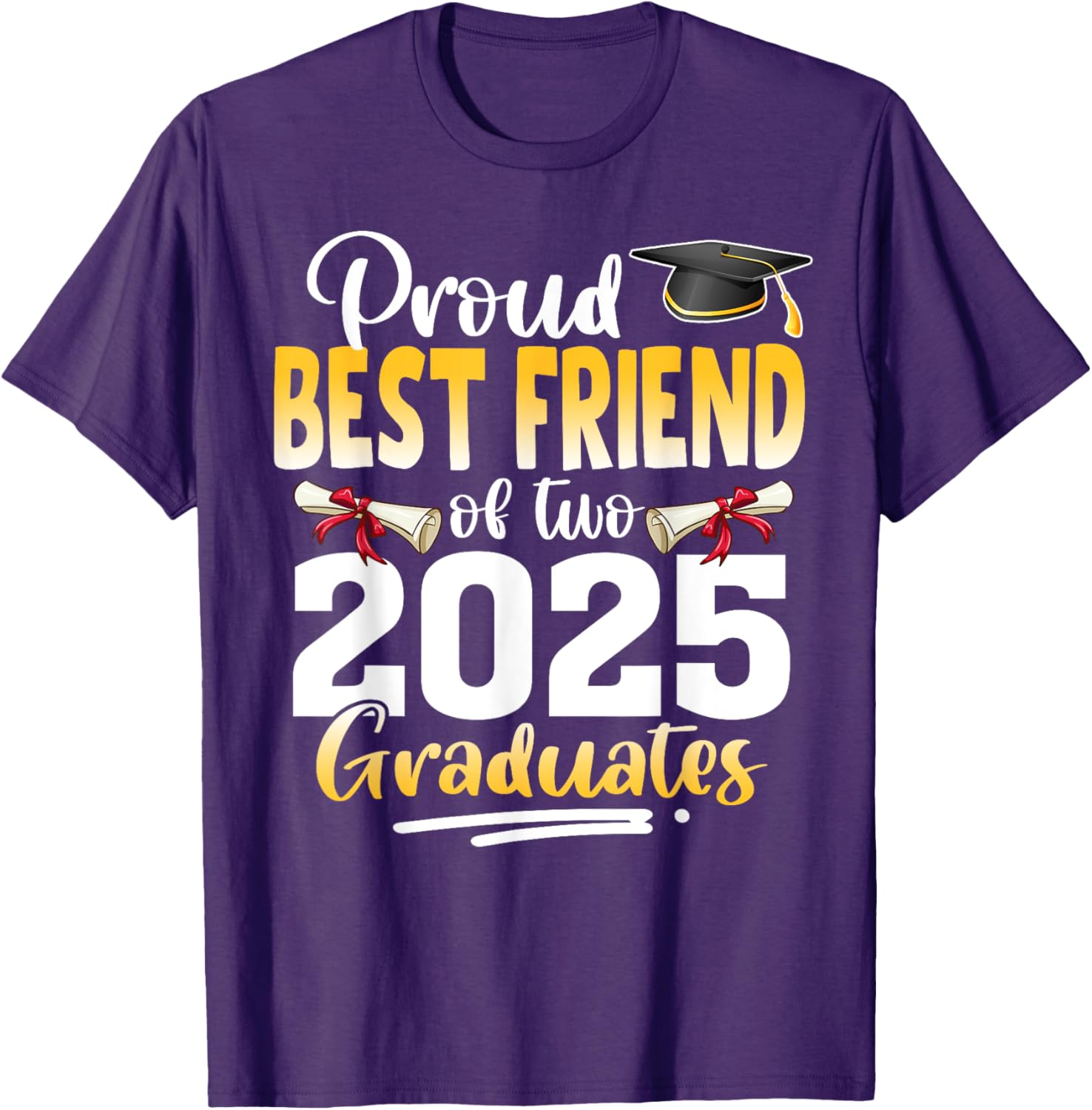 Proud Best Friend of Twins 2025 Graduates Graduation T-Shirt - 8