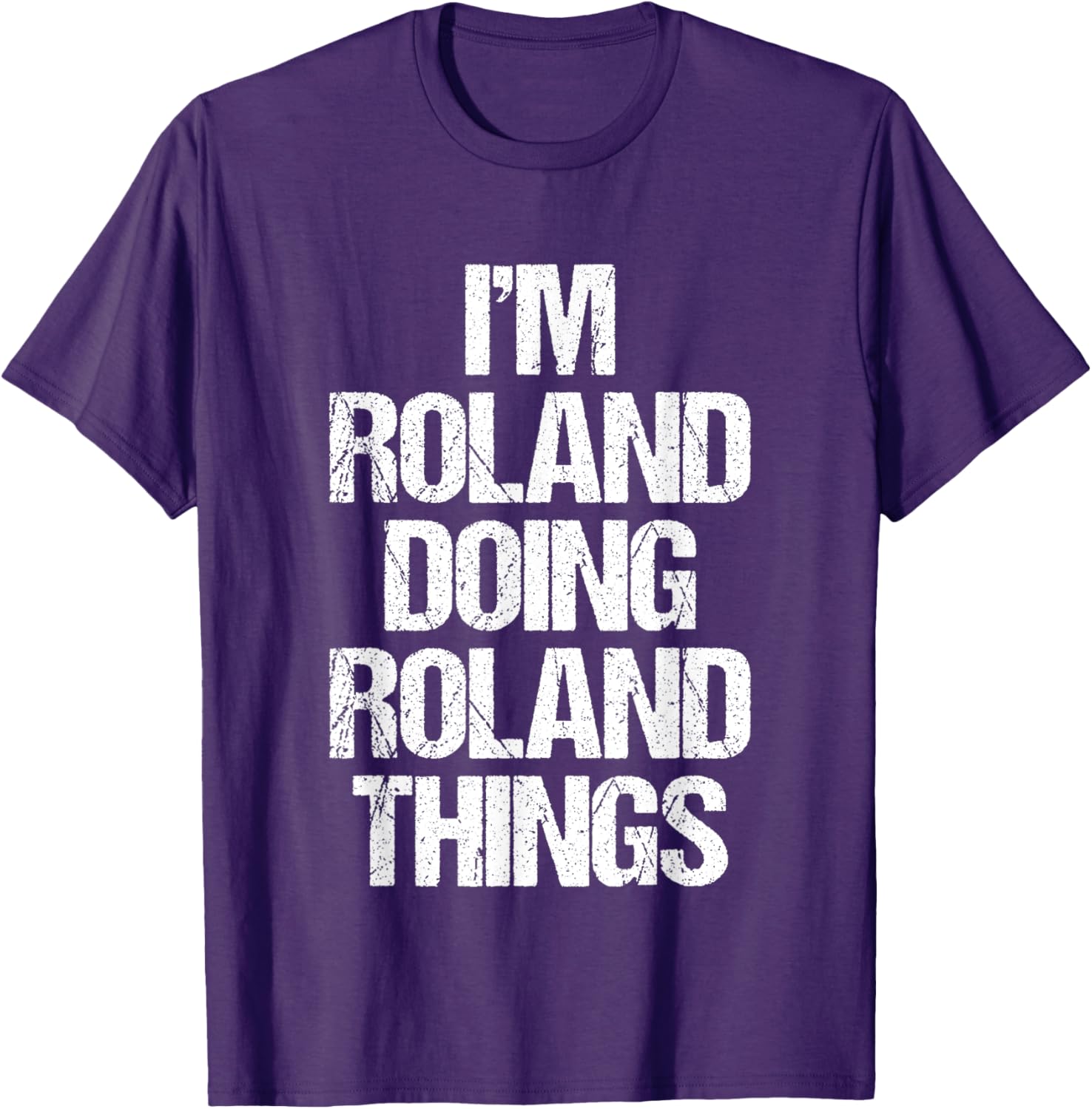 Funny Roland T-Shirt I'm Roland Doing Roland Things for Cool Casual Style - 1