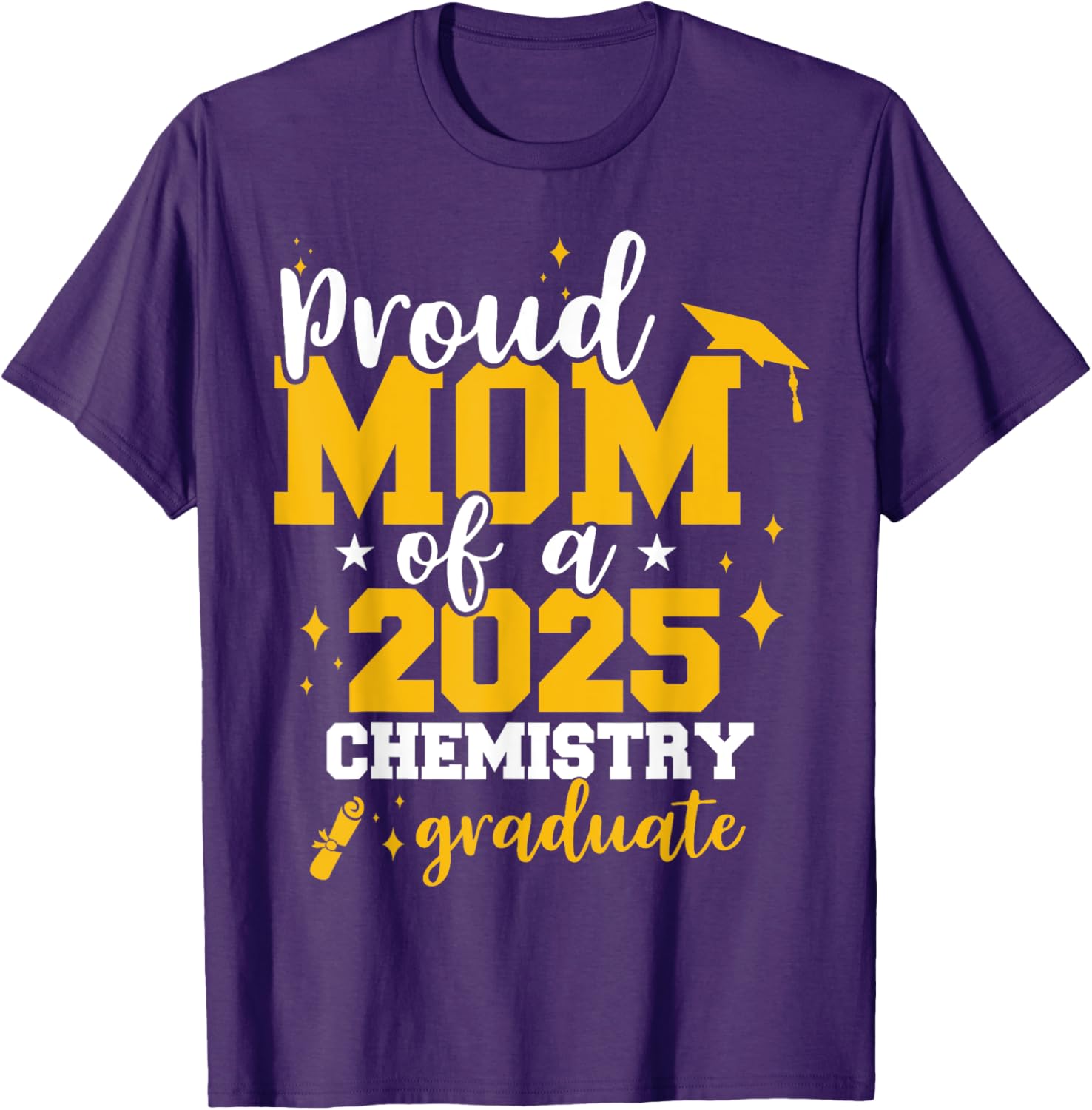 Proud Mom of Class of 2025 Chemistry Graduate Funny T-Shirt Gift - 5