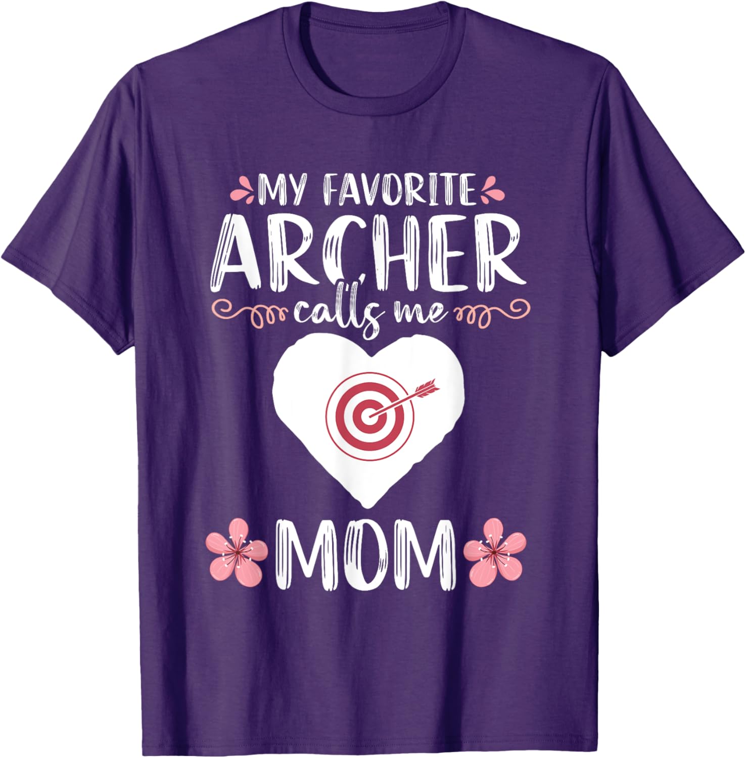 My Favorite Archer Calls Me Mom T-Shirt for Archery Lovers - 2
