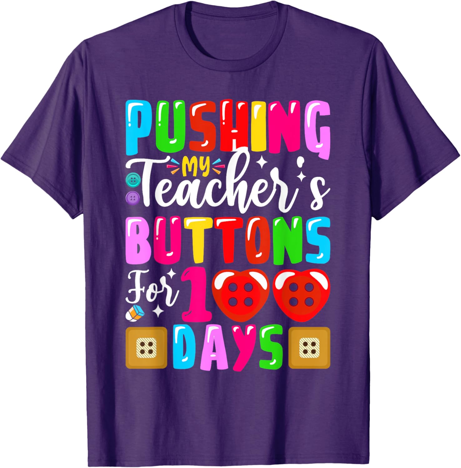 Pushing My Teacher's Buttons 100 Days of School Kids T-Shirt for Fun - 17