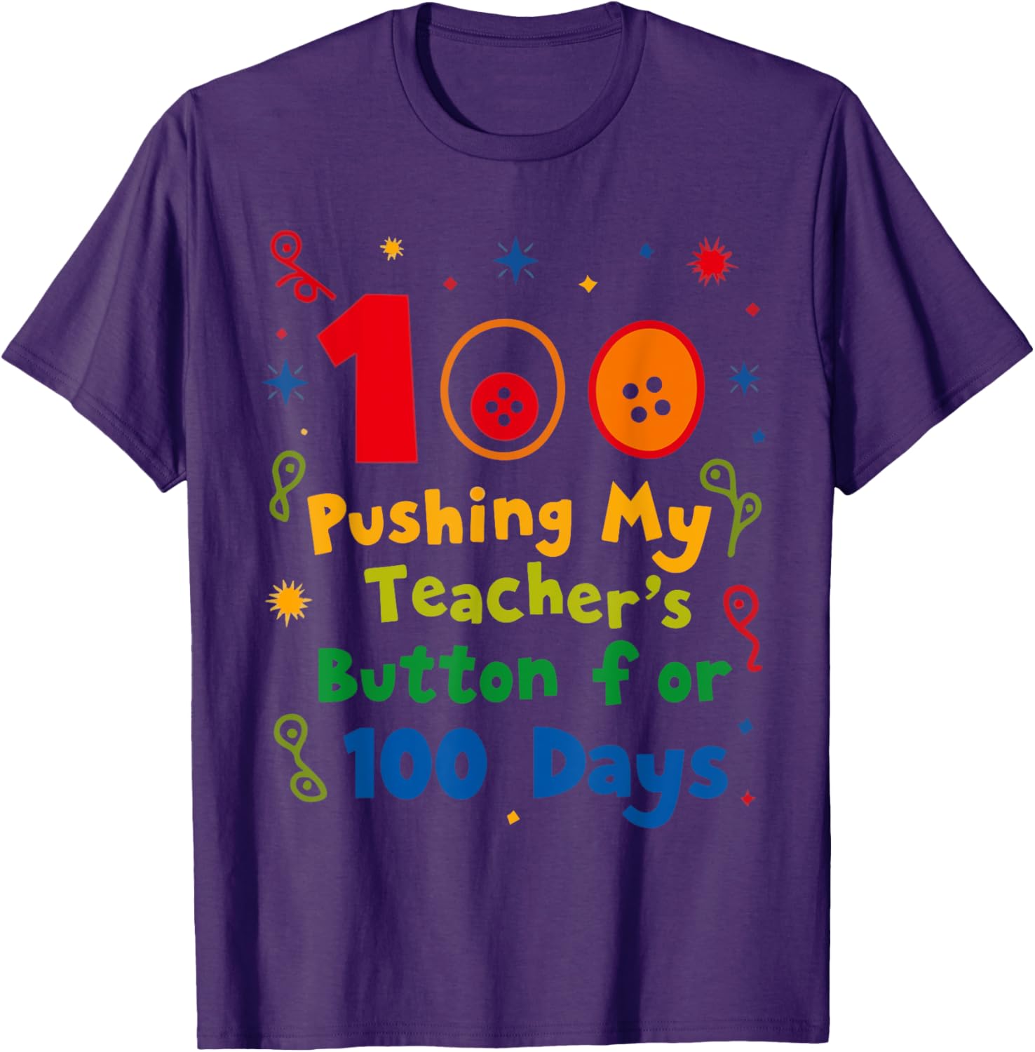Pushing My Teacher's Buttons 100 Days School T-Shirt for Fun Classroom Style - 12