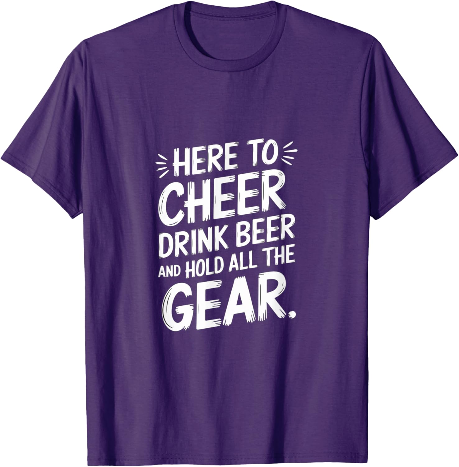 Here to Cheer Drink Beer and Hold Gear Fun T-Shirt for Party Lovers - 20