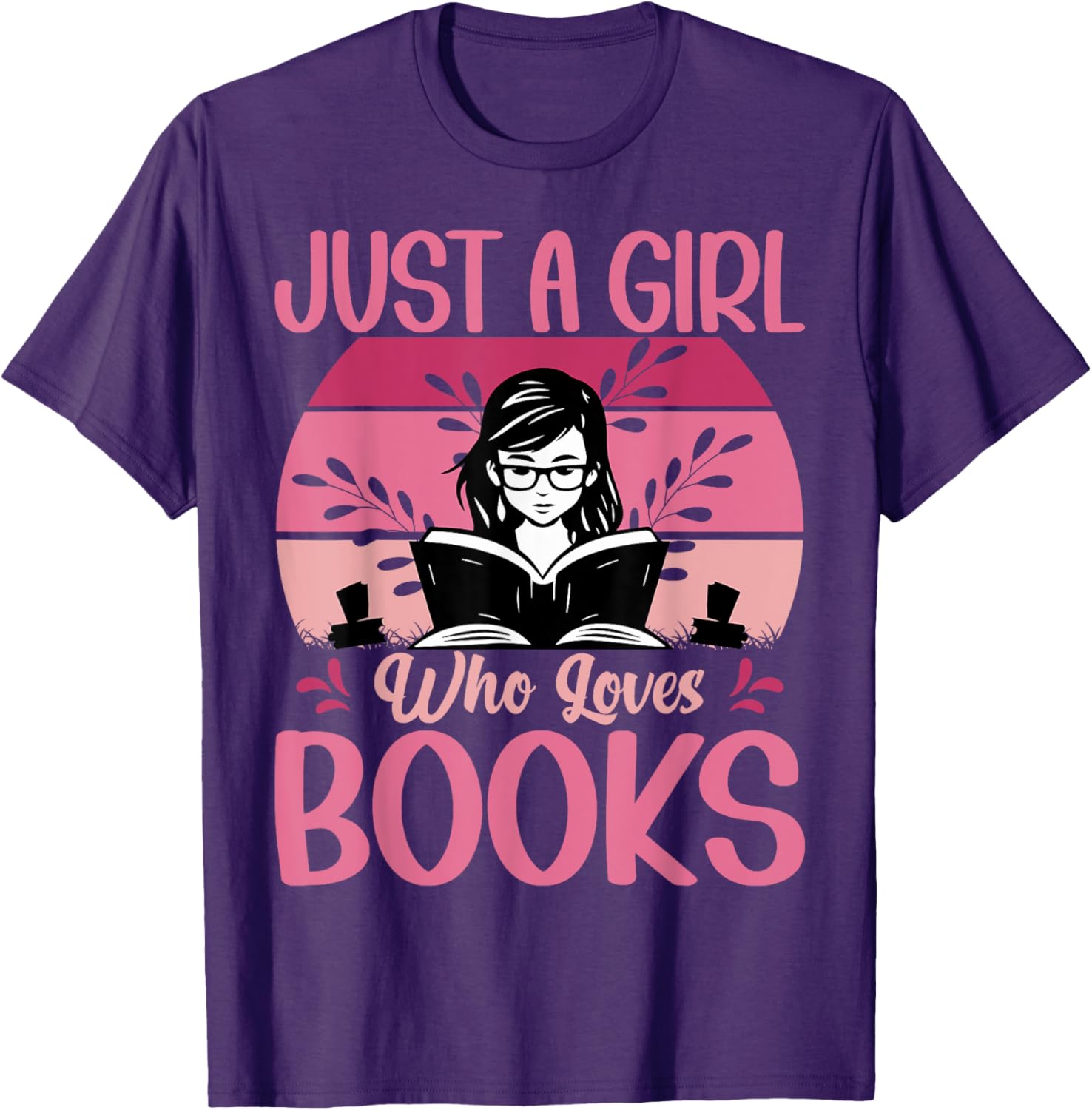 Just A Girl Who Loves Books Funny T-Shirt for Book Lovers - 1