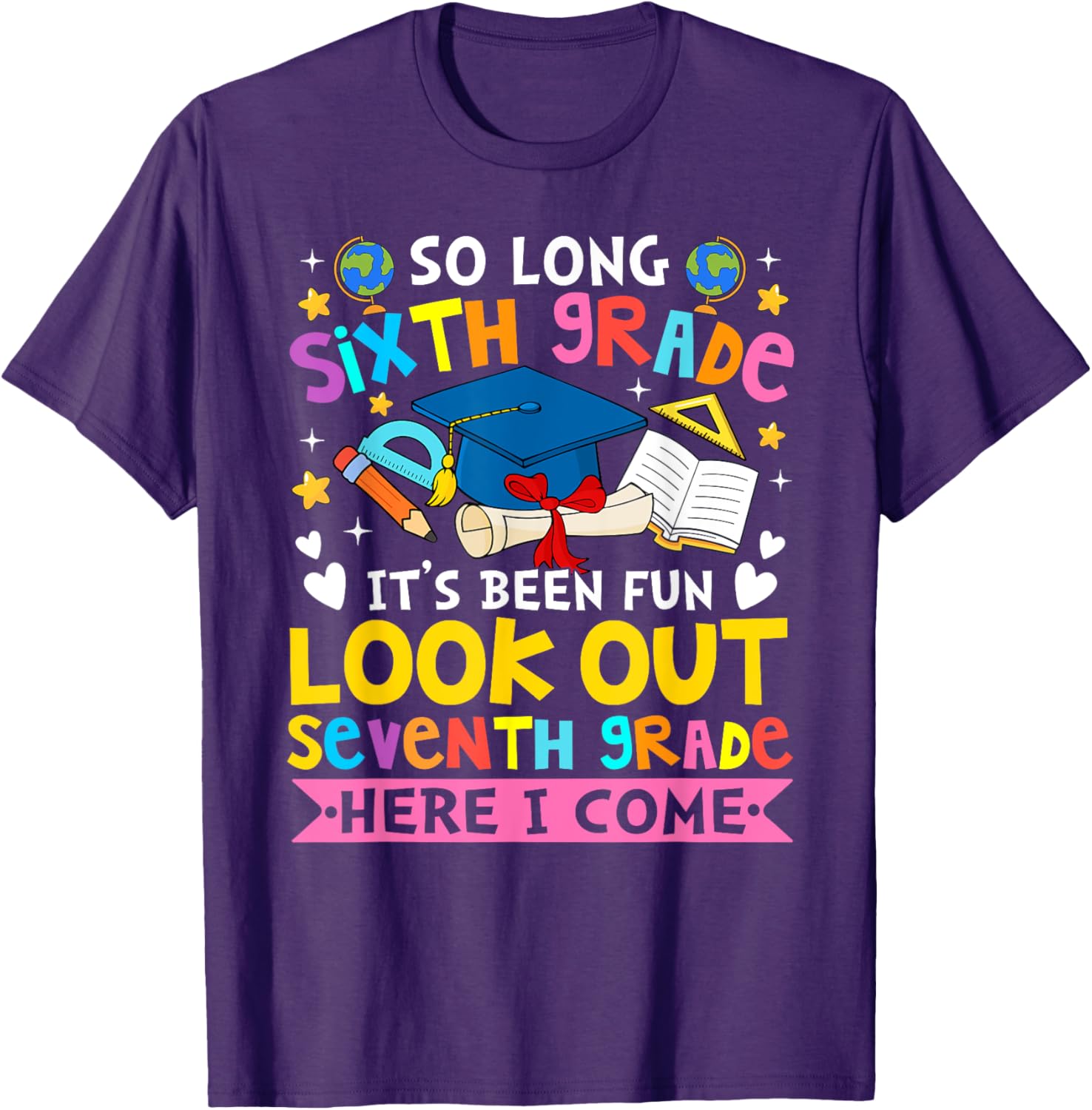 6th Grade It's Been Fun Look Out 7th Grade Here I Come T-Shirt for Kids - 1