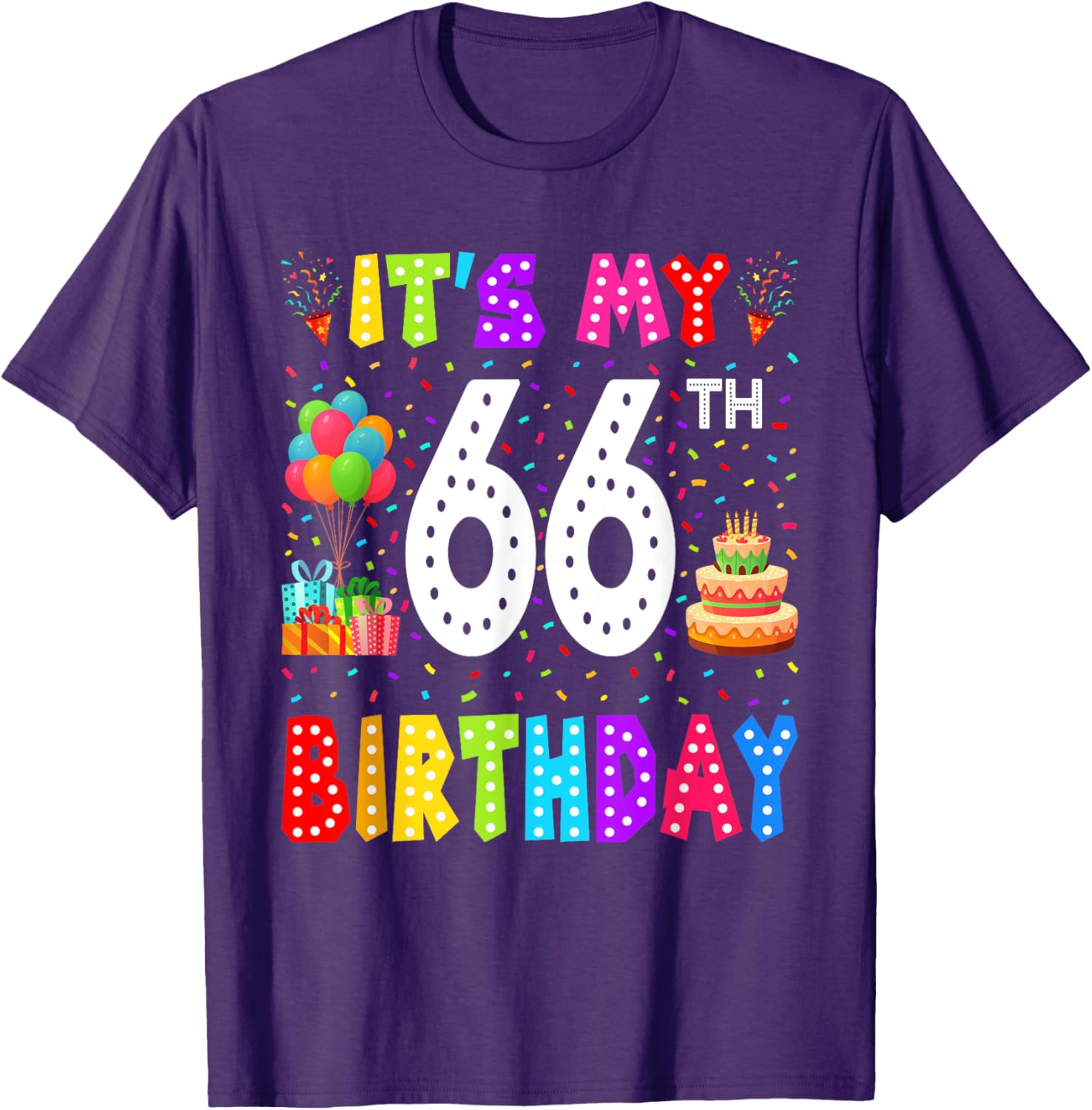 Funny 66th Birthday T-Shirt for Men and Women - Perfect Gift Idea - 5