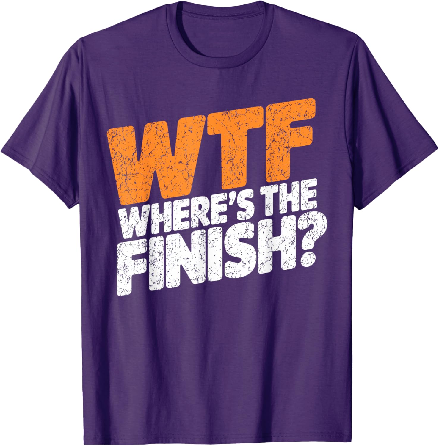 WTF Where's The Finish? Fun Half Marathon T-Shirt for Runners - 13