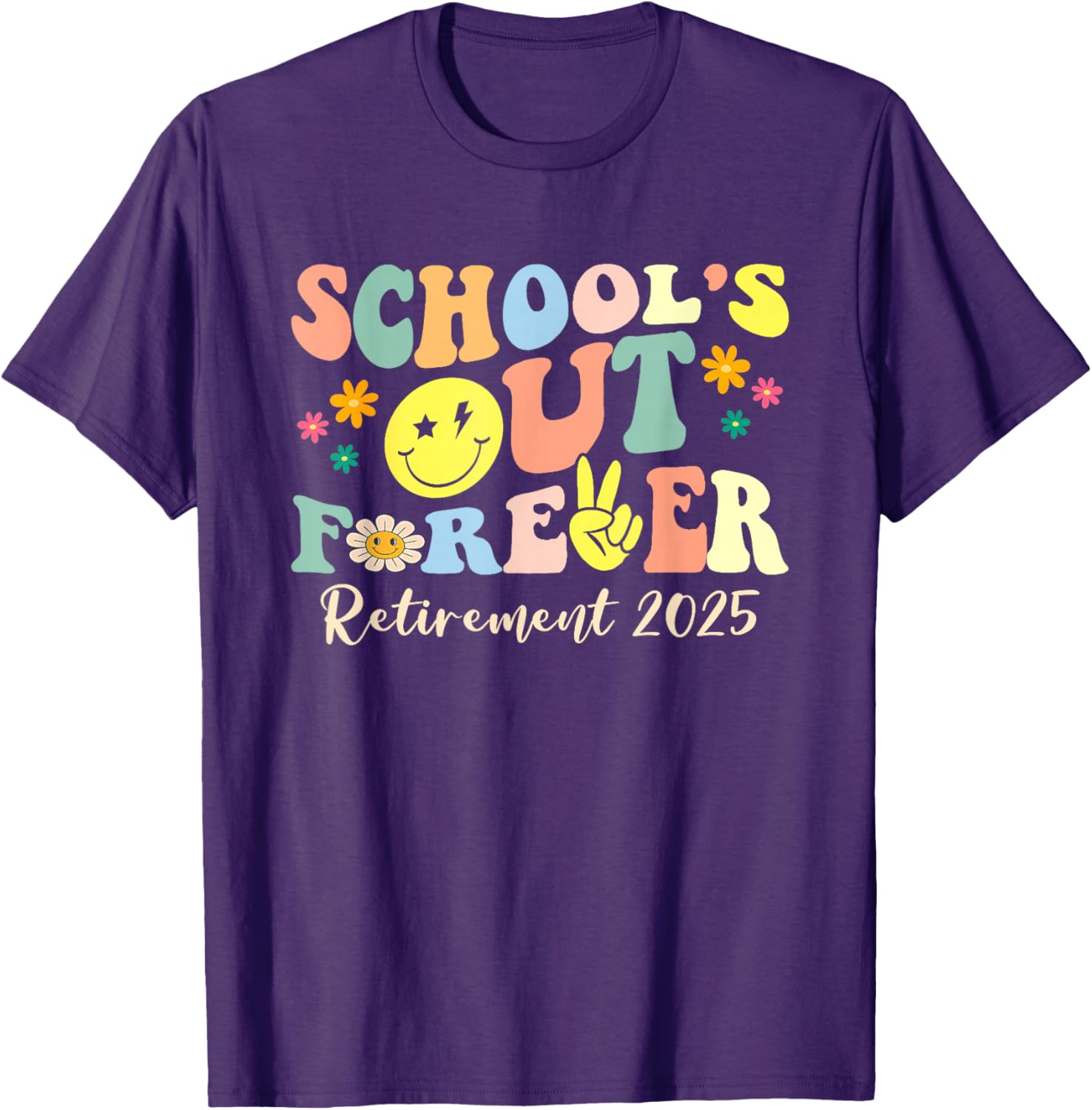 Retired Teacher T-Shirt School's Out Forever Gift for Retirement 2025 - 16