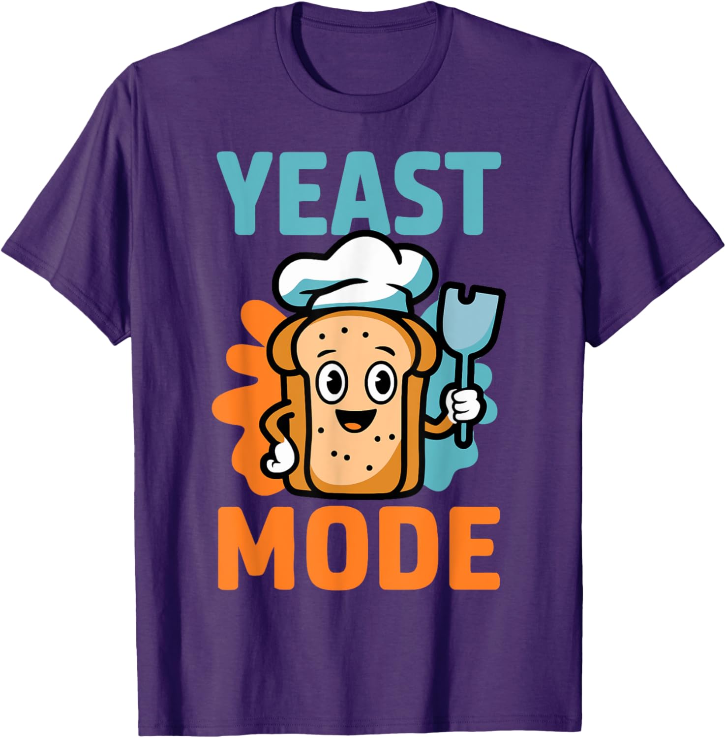 Yeast Mode Pastry Chef Sourdough Baker T-Shirt for Baking Lovers - 9
