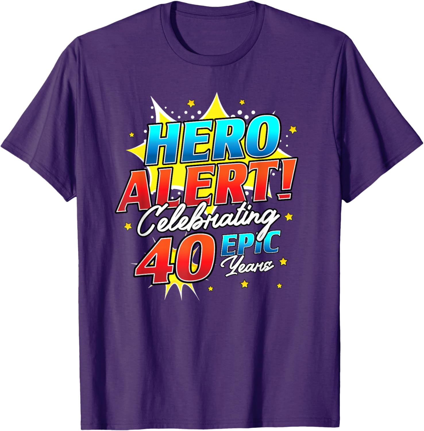 Hero Alert 40th Birthday Comic Book T-Shirt for 40 Year Olds - 7