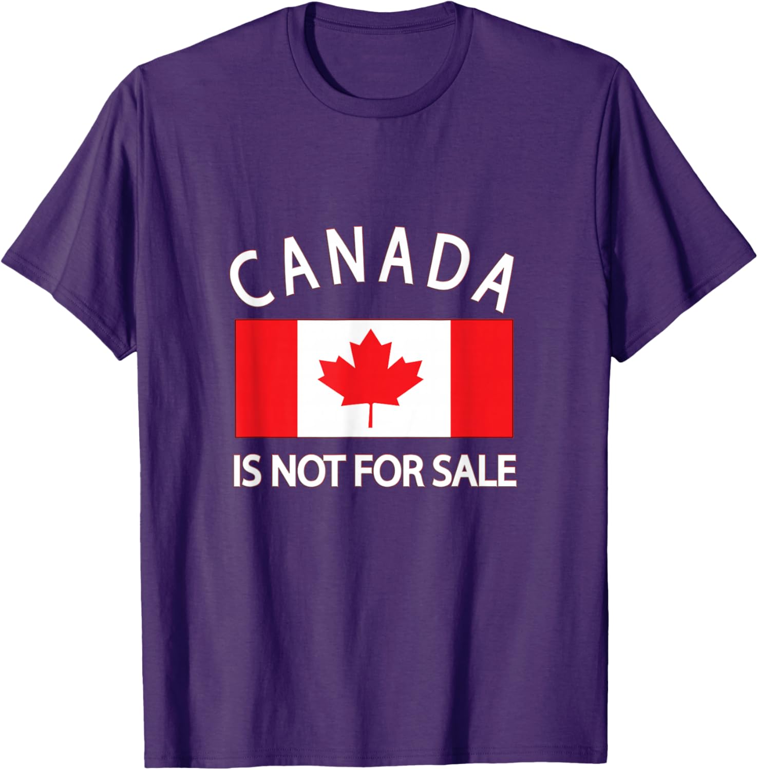 Canada Is Not for Sale T-Shirt - Priceless, Sovereign, and Strong Apparel - 29