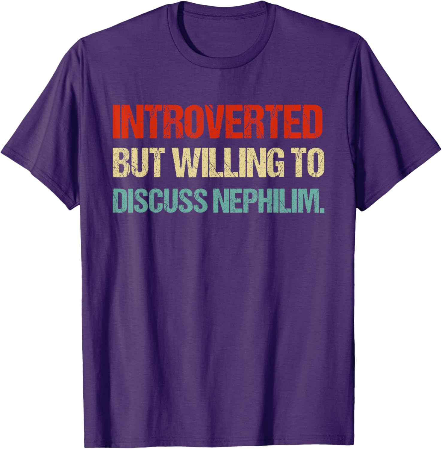 Introverted But Willing to Discuss Nephilim Funny Graphic T-Shirt for Fans - 5