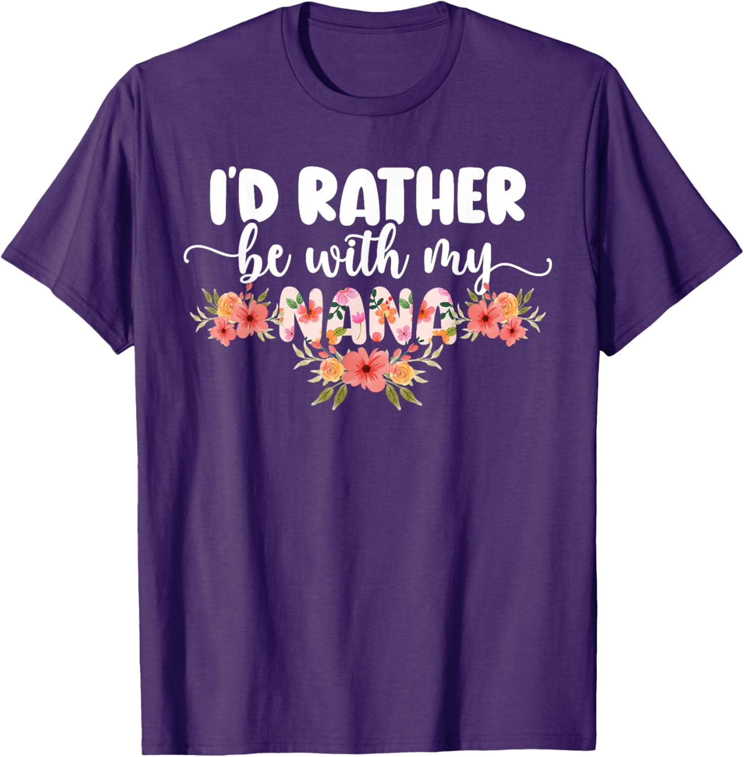 I'd Rather Be With My Nana T-Shirt for Grandkids - Cute Family Apparel - 7