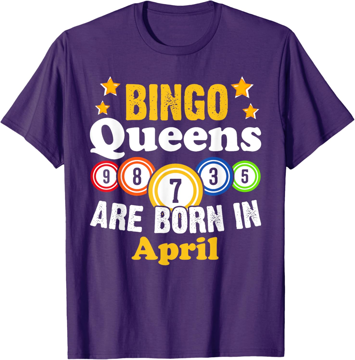 Funny April Birthday Bingo Queen T-Shirt for Fun Celebrations - 20
