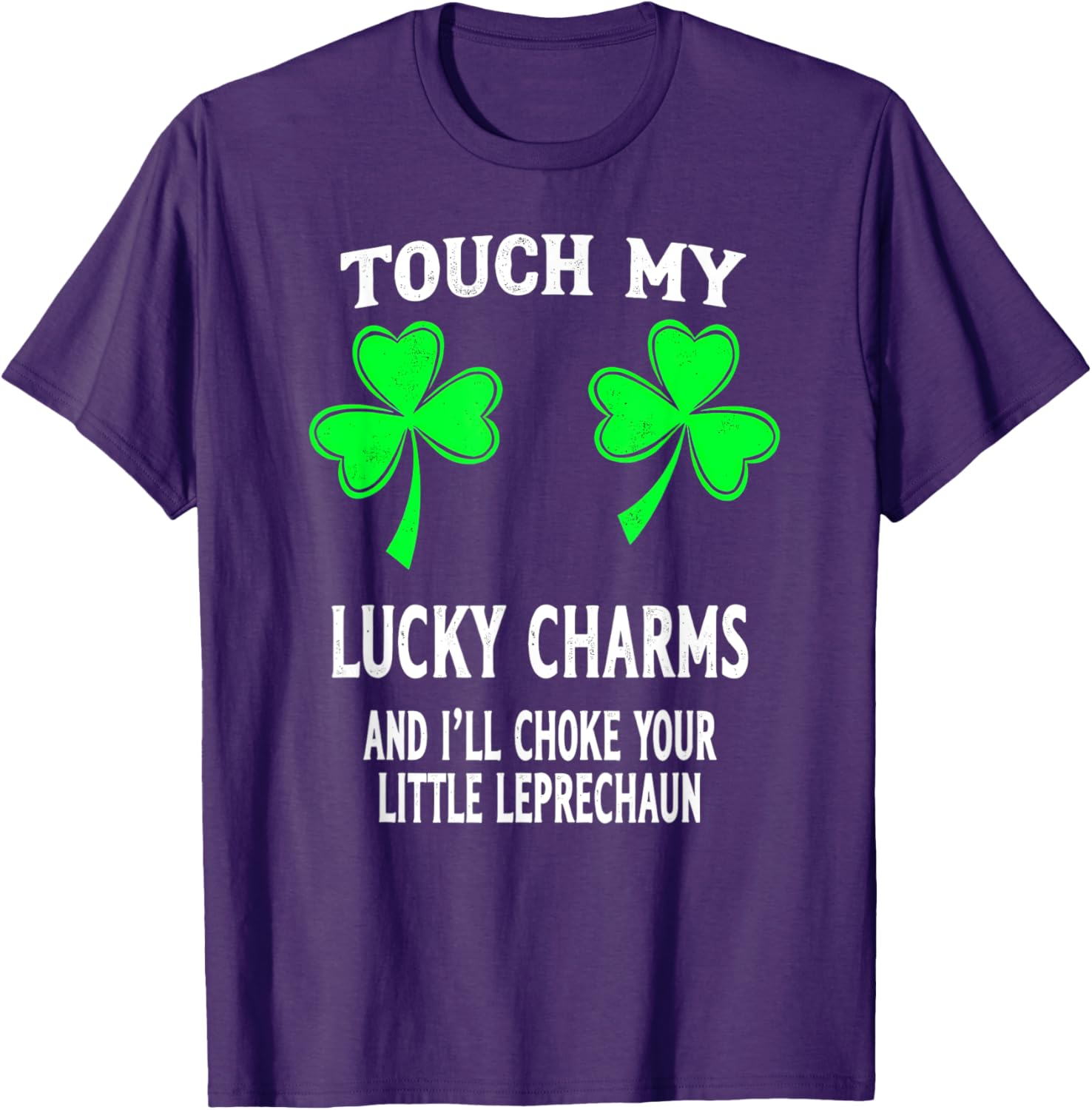 St Patricks Day Shamrock Touch My Lucky Charms T-Shirt for Women - 6