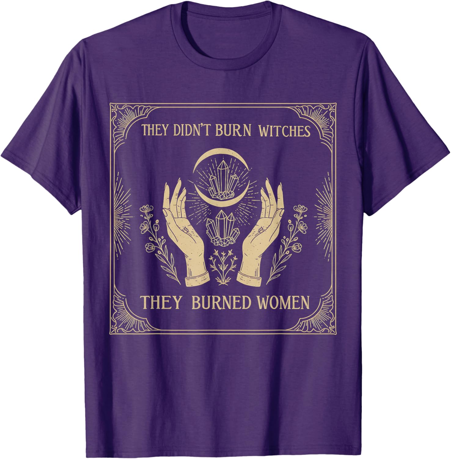 They Didn’t Burn Witches T-Shirt - Empowering Women's Apparel - 2