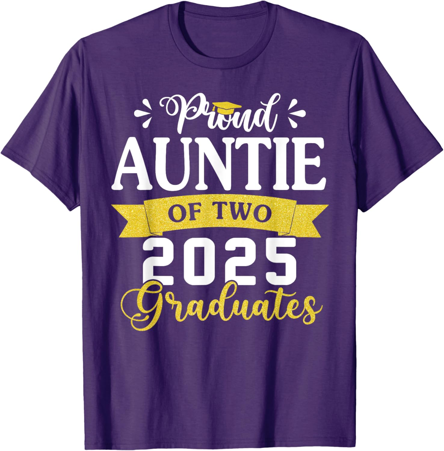 Proud Auntie of Twins Class of 2025 Graduation T-Shirt for Celebrating Success - 9