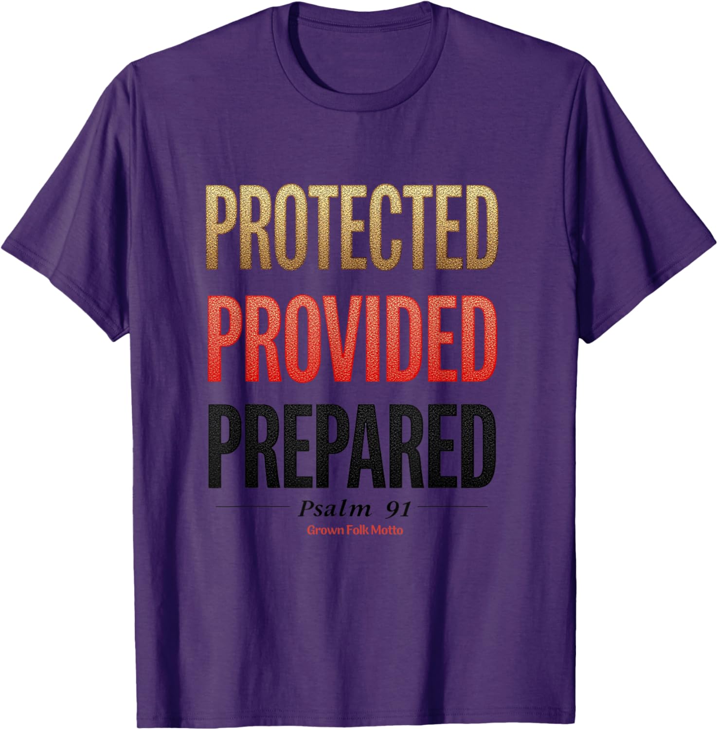 Protected Provided Prepared Psalm 91 Christian Faith T-Shirt for All Ages - 2