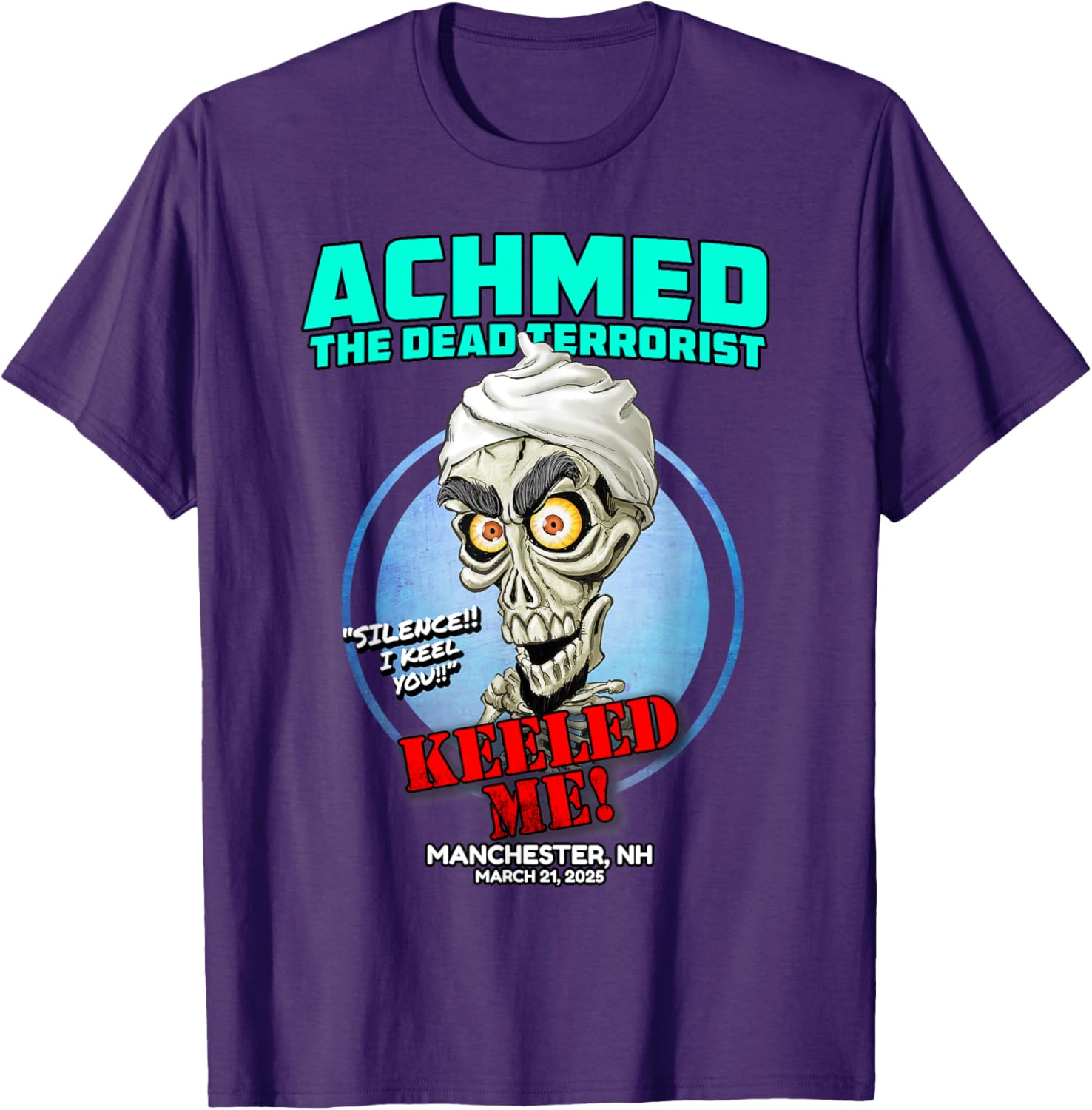 Achmed The Dead Terrorist T-Shirt for Fans in Manchester NH 2025 - 6