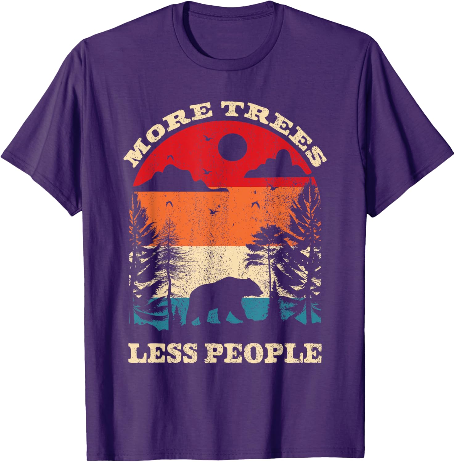 Funny More Trees Less People Wildlife T-Shirt for Outdoor Lovers - 3