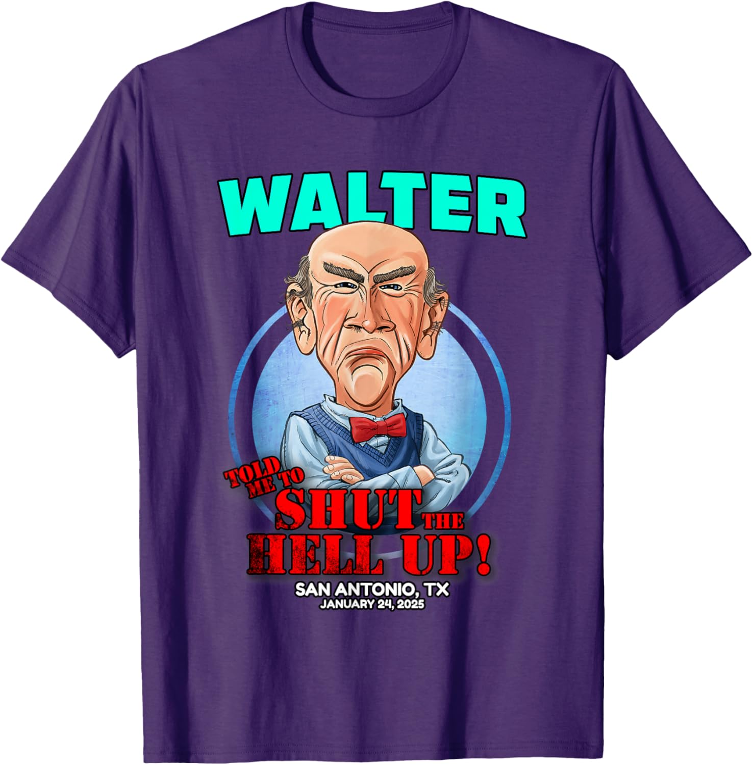Jeff Dunham Walter Shirt San Antonio TX Unisex Cotton Blend Classic Tee - 10