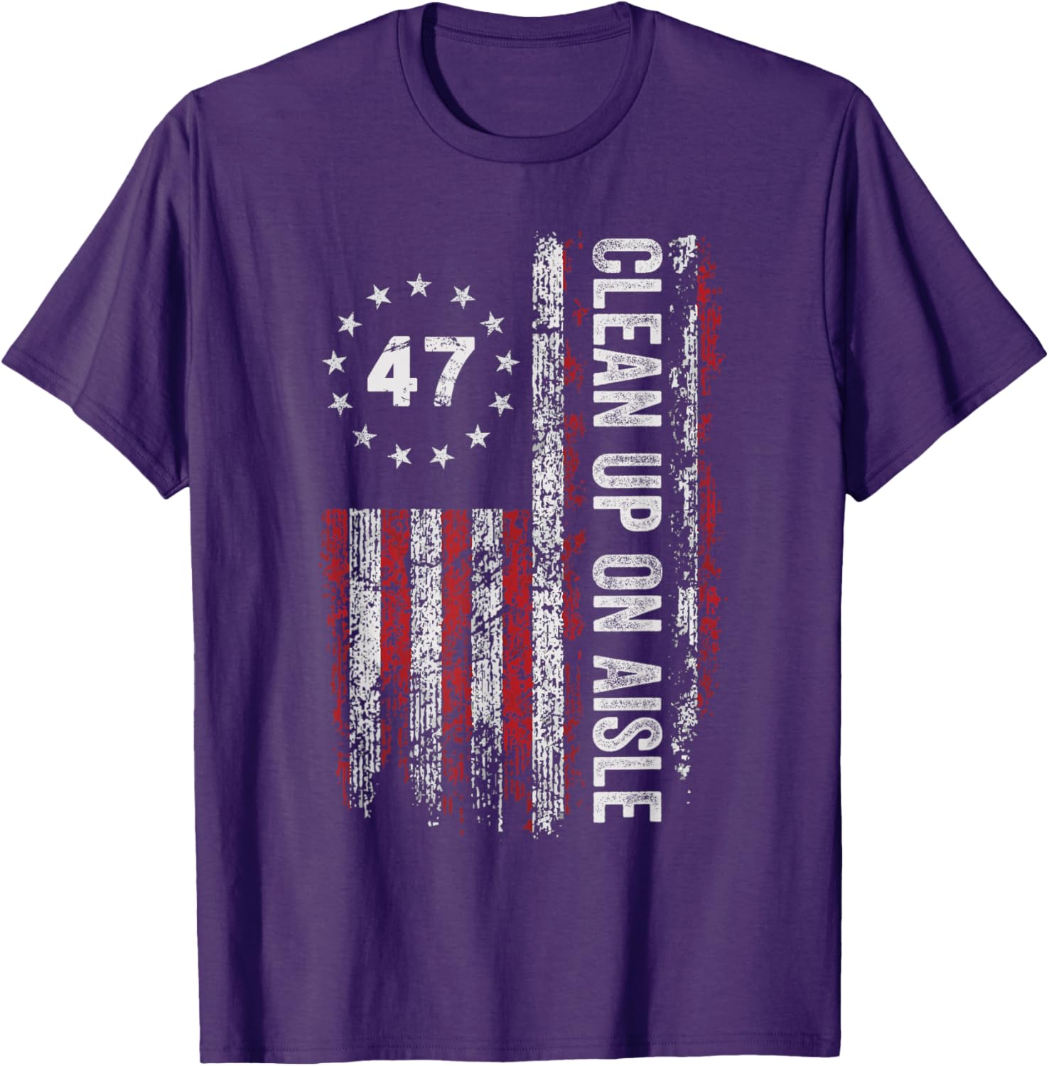 Clean Up On Aisle 47 Impeach 47 Anti Trump T-Shirt for Bold Statements - 13