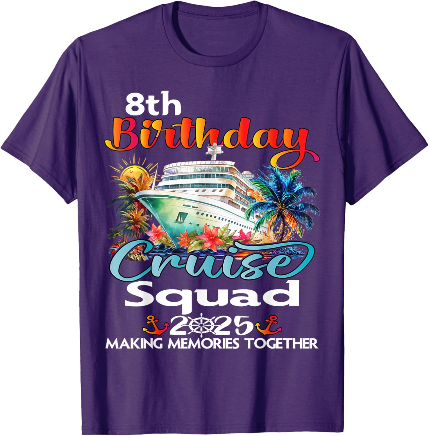 8th Birthday Cruise Squad Matching T-Shirt for Family and Friends - 20