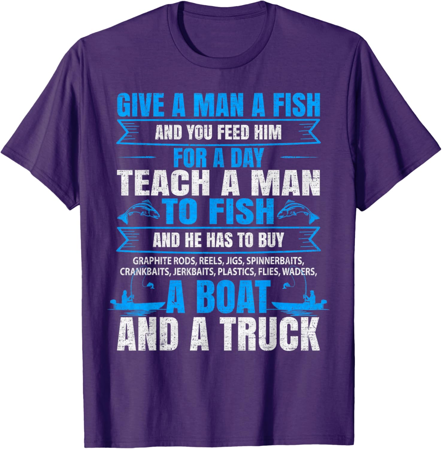 Give A Man A Fish Fishing Lover T-Shirt for Fishermen and Outdoor Enthusiasts - 1