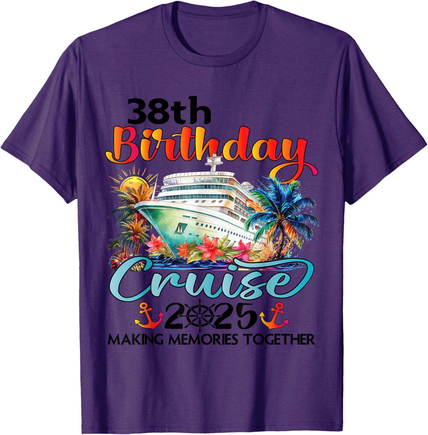 38th Birthday Cruise Family Vacation T-Shirt Fun Design for Celebrations - 23