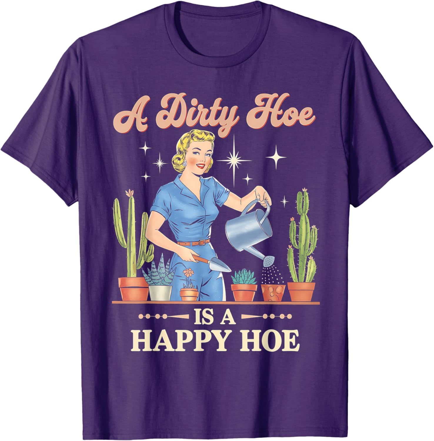 Gardener Plant Lady T-Shirt - A Dirty Hoe Is A Happy Hoe Design - 9