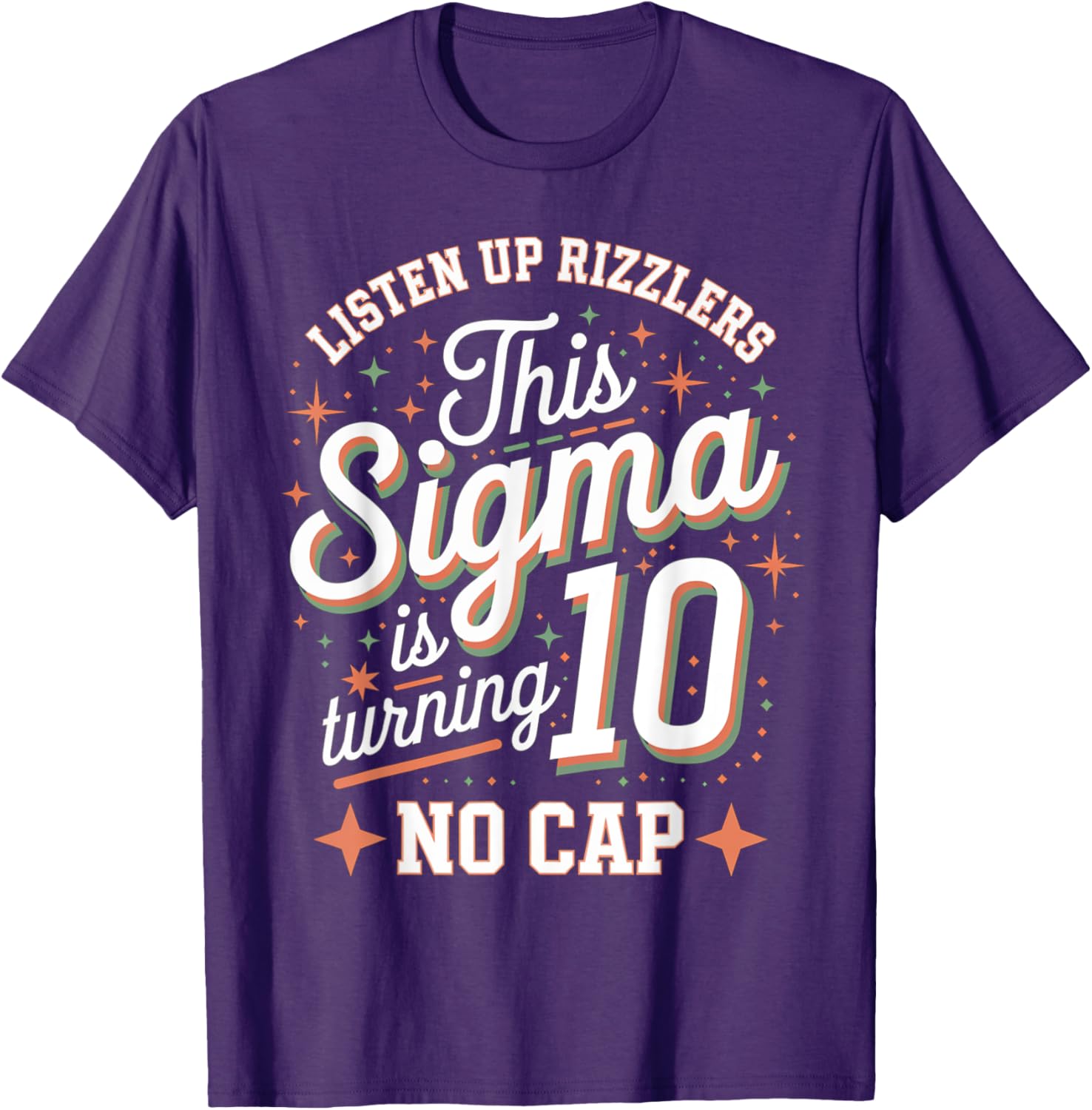 Celebrate in Style with This Sigma Turns 10 Birthday Design T-Shirt - 1