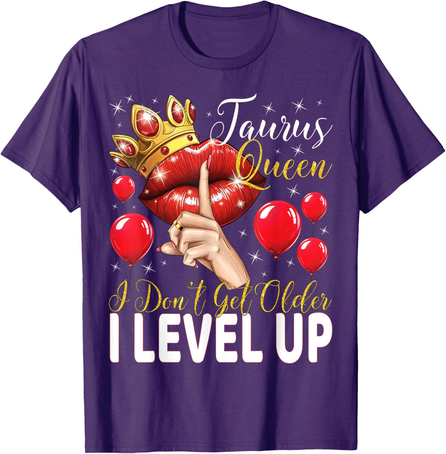 Taurus Queen Birthday T-Shirt I Level Up Not Get Older Gift Idea - 4