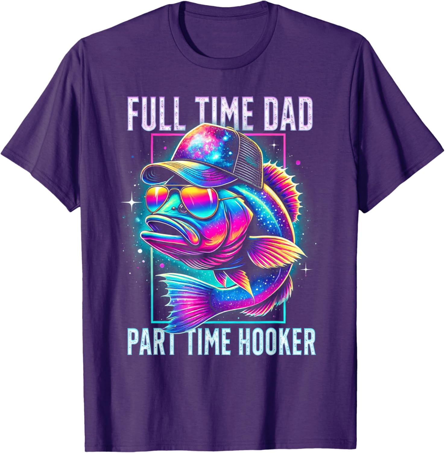 Funny Bass Fish Full Time Dad Part Time Hooker T-Shirt for Anglers - 1