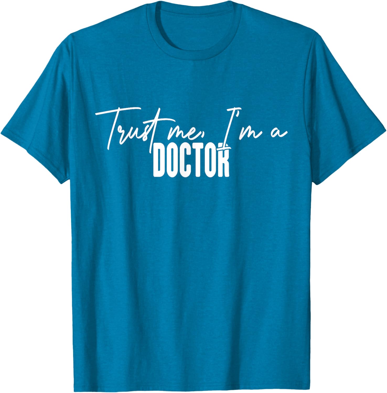 Funny Doctor Gifts Trust Me I'm a Doctor T-Shirt for Medical Professionals - 19