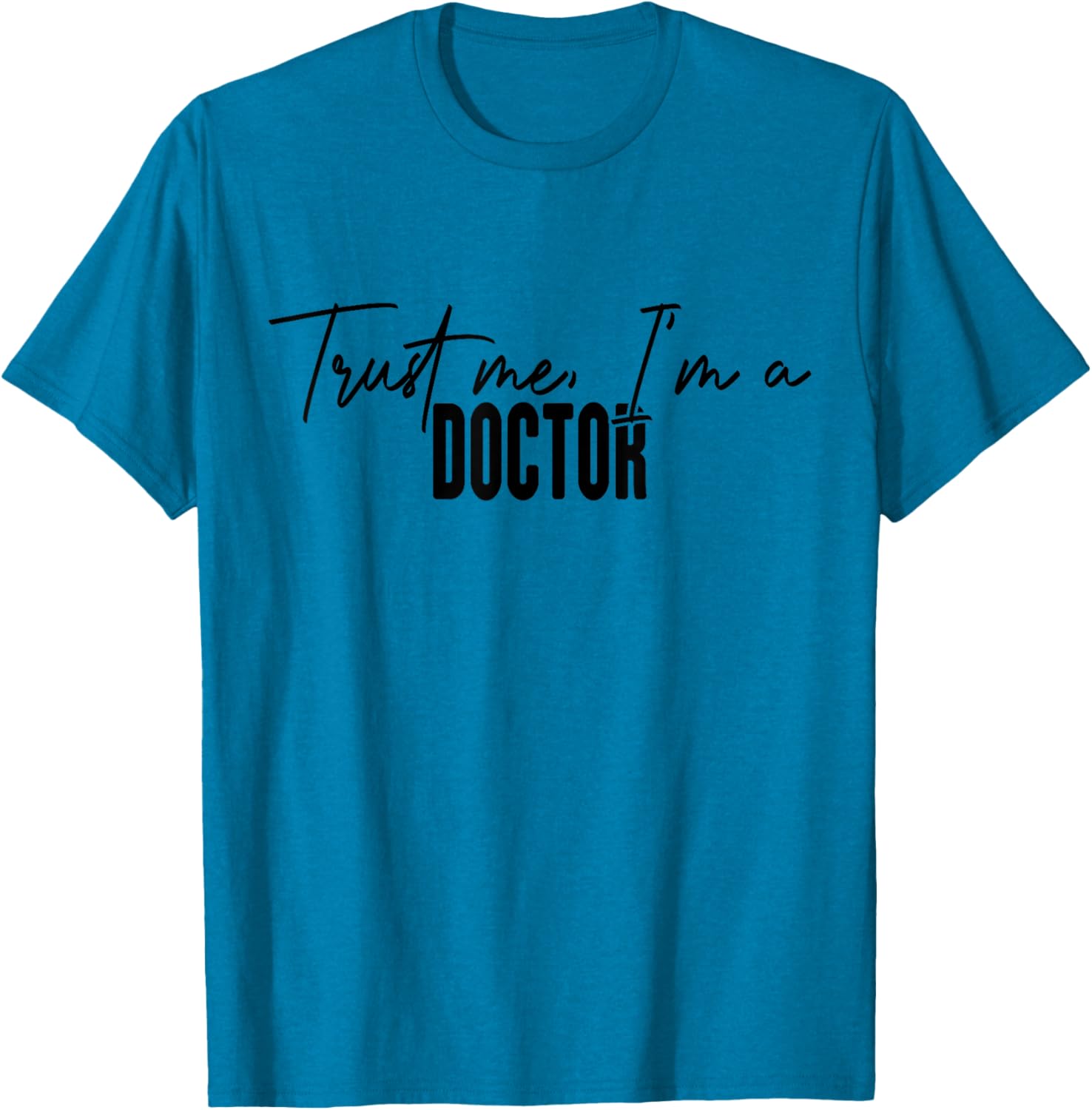 Hilarious Trust Me I'm a Doctor T-Shirt Perfect Gift for Medical Professionals - 12