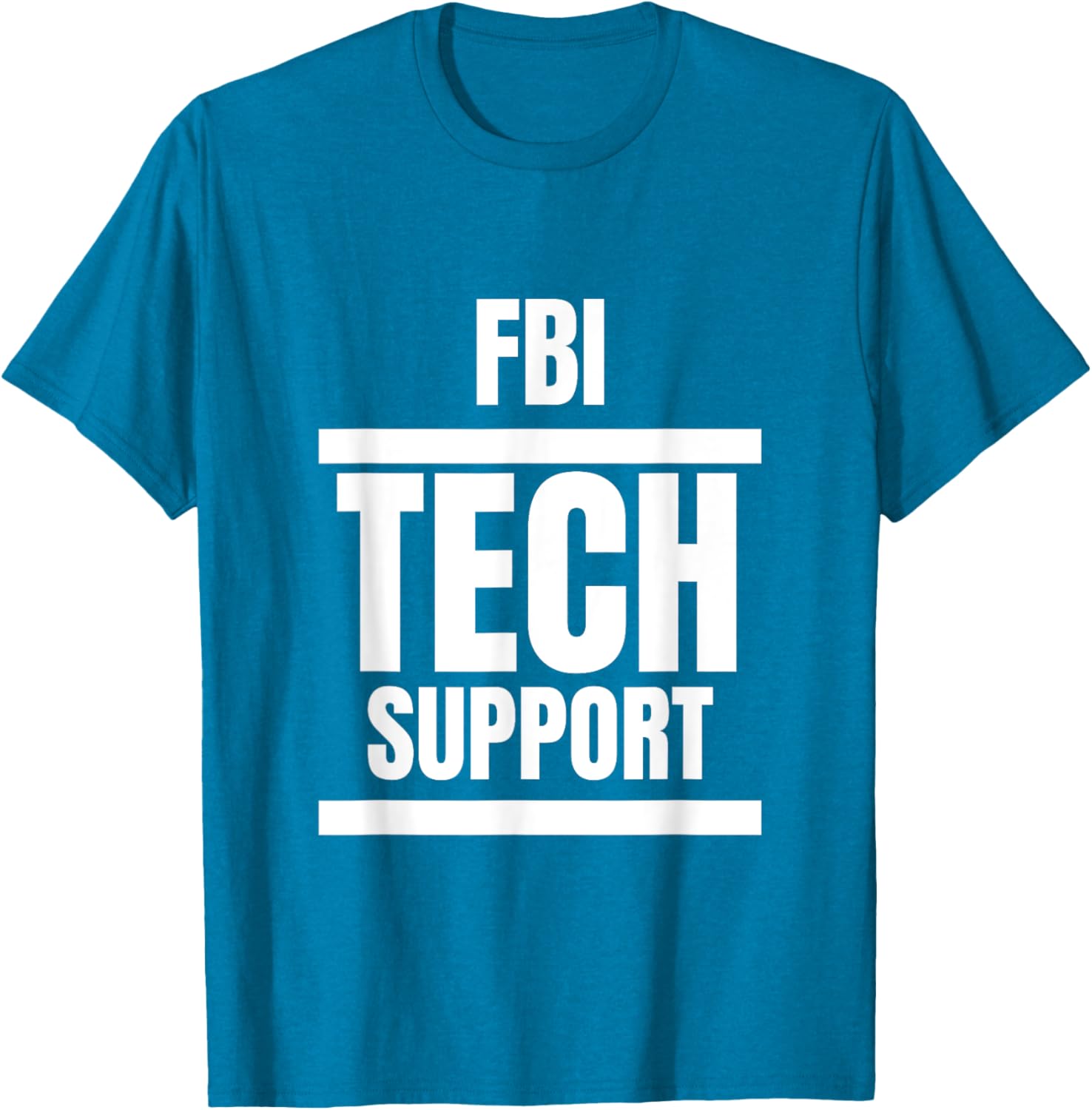 FBI Tech Support T-Shirt Fun Graphic Tee for Casual Everyday Wear - 20