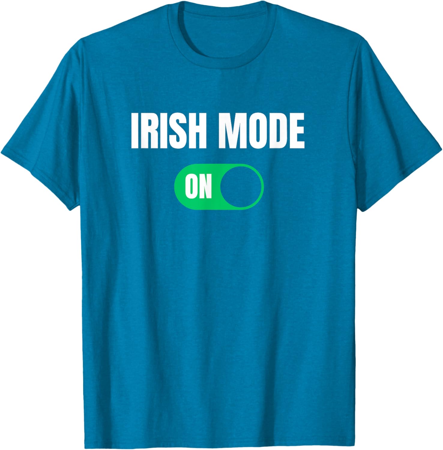 Funny Irish Mode On St. Patrick's Day T-Shirt for Men - 6